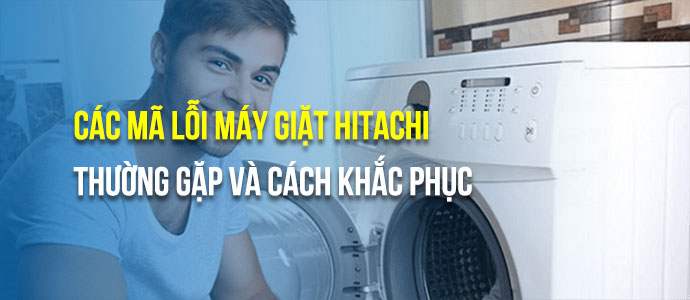 Máy giặt Hitachi không mở được cửa [Máy giặt báo lỗi C8 C9]